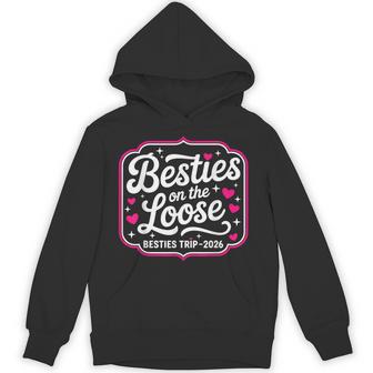Besties On The Loose 2026 Friends Vacation Hoodie | Seseable UK
