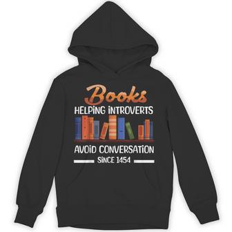 Books Helping Introverts Avoid Conversation Book Reading Hoodie - Thegiftio UK