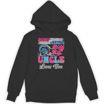 Burnouts Or Bows Uncle Loves You Gender Reveal Party Hoodie - Monsterry