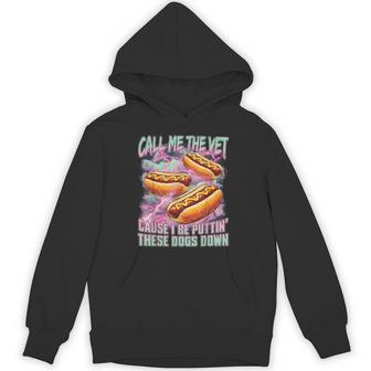 Call Me The Vet Hot Dog Hard Hot Dog Meme Hoodie - Thegiftio UK