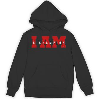I Am A Champion Hoodie - Thegiftio UK