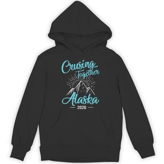 Cruising Together 2026 Alaska Cruise 2026 Alaska Trip Group Hoodie - Thegiftio UK