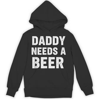 Dad Daddy Needs A Beer Fathers Day Beer Lover Hoodie - Thegiftio UK