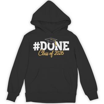 Done Class Of 2026 Graduation Proud Graduate Hoodie - Thegiftio UK