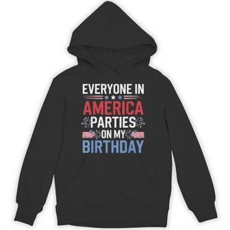 Everyone In America Parties On My Birthday 4Th Of July Hoodie - Thegiftio UK