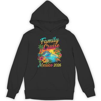 Family Cruise Mexico 2026 Hoodie - Monsterry