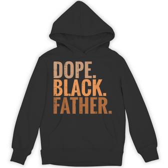Fathers Day Dope Black Father African American Pride Dad Men Hoodie - Monsterry