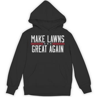 Fathers Day Make Lawns Great Again Gardener Dad Papa Hoodie - Thegiftio UK