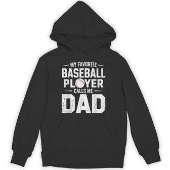 My Favorite Baseball Player Calls Me Dad Father's Day Hoodie | Seseable UK