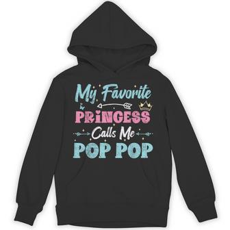 My Favorite Princess Calls Me Pop Pop Granddaughter Hoodie - Thegiftio UK