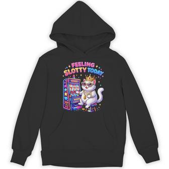 Feeling Slotty Today Casino Cat Gambling Casino Hoodie - Thegiftio UK