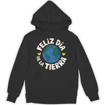Feliz Dia De La Tierra Happy Earth Day Spanish Hoodie - Thegiftio