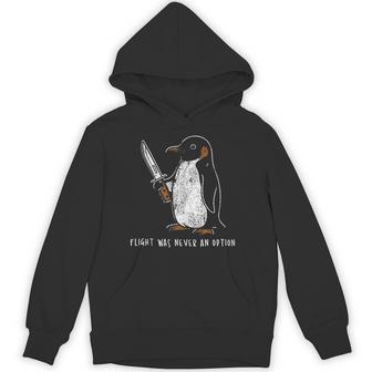 Flight Was Never An Option Penguin With Knife Hoodie - Thegiftio UK