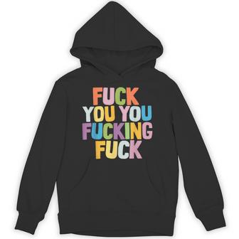 Fuck You Fucking Fuck パーカー - Kawaiitshirt