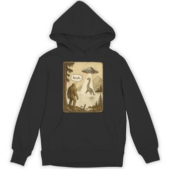 Bruh Bigfoot Loch Ness Monster Abduction By Ufo Alien Hoodie - Thegiftio UK