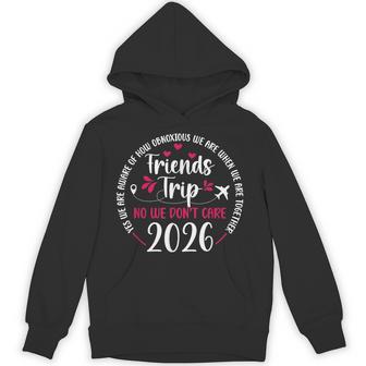 Friends Trip 2026 Travel Vacation Friends Night Out Hoodie | Seseable UK