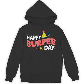 Happy Burpee Day Burpees Gym Workout Hoodie - Thegiftio UK