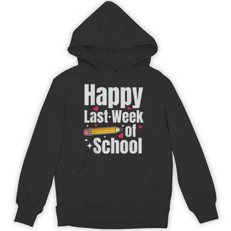 Happy Last Week Of School Teachers Students Graduation Hoodie - Thegiftio UK