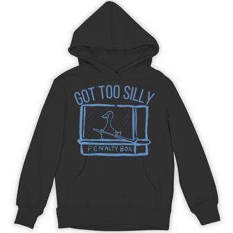 Hockey Us Got Too Silly Penalty Box Silly Goose Meme Hoodie - Thegiftio UK