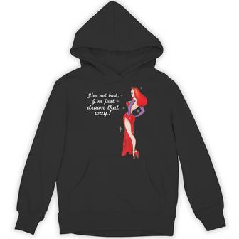 I'm Not Bad I'm Just Drawn That Way Hoodie - Thegiftio UK