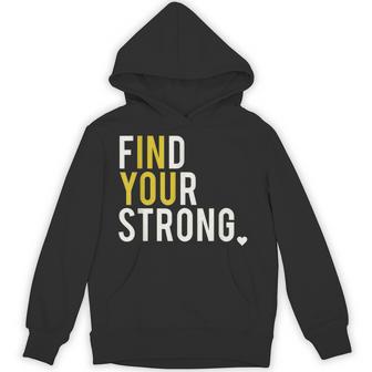 Inspirational Empowerment Find Your Strong In You Motivation Hoodie - Thegiftio UK