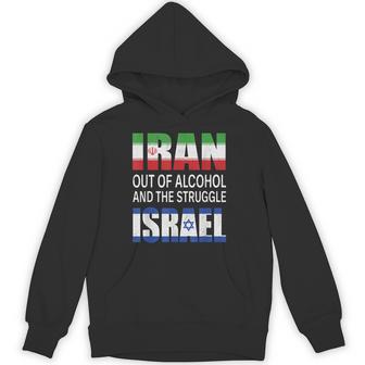 Iran Out Of Alcohol And The Struggle Israel Vintage Hoodie - Thegiftio UK