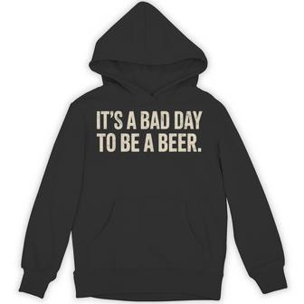 It's A Bad Day To A Beer Humor Drinking Party Joke Hoodie - Thegiftio UK