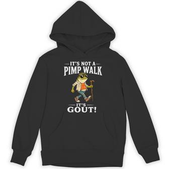 It's Not A Pimp Walk It's Gout Frog Dad Father's Day Hoodie - Thegiftio UK