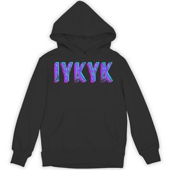 Iykyk Inside Joke In The Know If You Know You Know You Know ユーモア パーカー - Kawaiitshirt