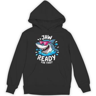 Jaw Ready For This Shark Ocean Summer Humor Hoodie - Thegiftio UK
