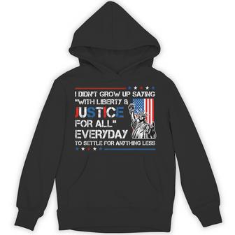 Liberty And Justice For All Patriotic Usa 4Th July Political Hoodie - Thegiftio UK