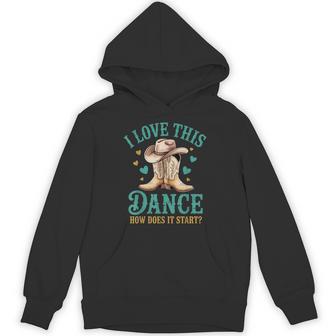 I Love This Dance How Does It Start Line Dance Hoodie - Monsterry