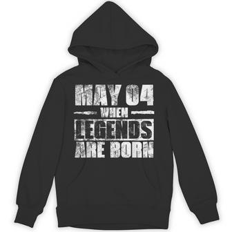 May 4Th When Legends Are Born May Birthday Hoodie - Thegiftio UK