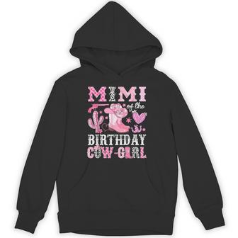 Mimi Of The Birthday Cow-Girl Rodeo Cowgirl Bday Hoodie - Thegiftio UK