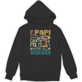 If Papi Can't Fix It We're All Screwed Fathers Hoodie - Monsterry UK