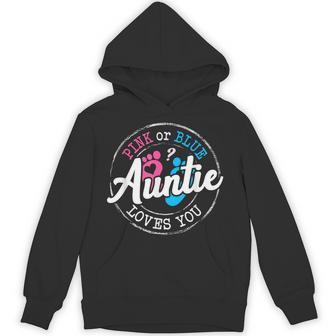 Pink Or Blue Auntie Loves You Gender Reveal Family Hoodie - Thegiftio UK
