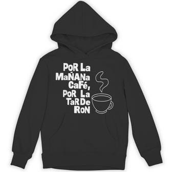 Por La Manana Cafe Por La Tarde Ron White Text Hoodie - Thegiftio UK