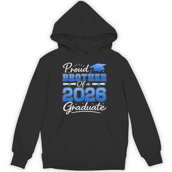 Proud Brother Of A 2026 Graduate Graduation 2026 Brother Hoodie - Thegiftio UK