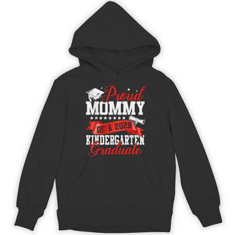 Proud Mommy Of A 2026 Kindergarten Graduate Graduation Hoodie - Thegiftio UK