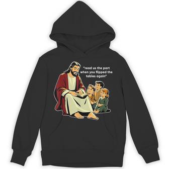 Read Us The Part When You Flipped The Tables Again Hoodie - Thegiftio UK