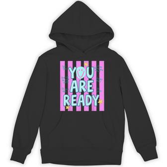 You Are Ready Testing Week Test Day Teachers Students Hoodie - Thegiftio UK