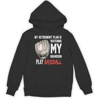 My Retirement Plan Is Watching My Grandson Play Baseball Hoodie - Thegiftio UK