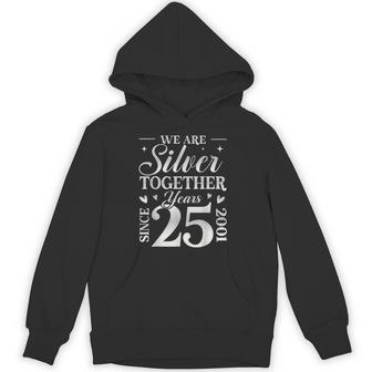 We Are Silver Together 25 Years Silver Wedding Anniversary Hoodie - Monsterry