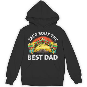 Taco Bout The Best Dad Ever 父の日 パーカー - Kawaiitshirt