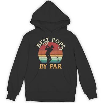 Vintage Best Pops By Par Father's Day Golfing Golf Lovers Hoodie - Thegiftio UK