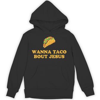 Wanna Taco Bout Jesus パーカー - Kawaiitshirt