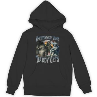Whatever Daddy Wants Daddy Gets Werewolf Meme Bootleg Hoodie - Thegiftio UK