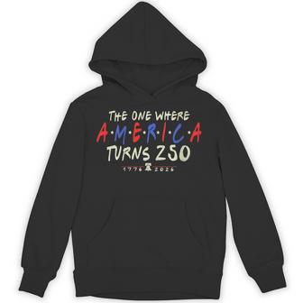 Women's The One Where America Turns 250 Years Hoodie - Thegiftio UK