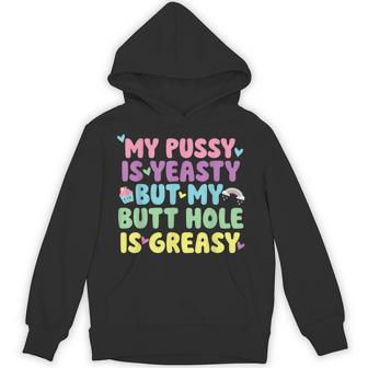 My Yeast Infection Nasty Adult Humor Roulette Game Hoodie - Thegiftio UK