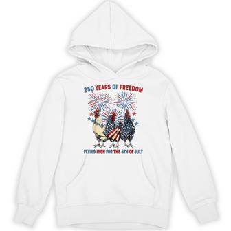 250 Years Chickens Flying High Fireworks 4Th Of July Hoodie - Thegiftio UK